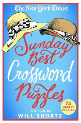 Paperback of The New York Times Sunday Best Crossword Puzzles with 75 Sunday puzzles, published by St. Martin's Griffin.