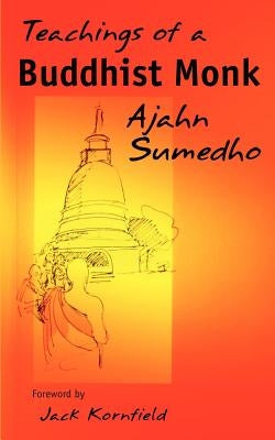 Teachings of a Buddhist Monk Paperback Buddhist Pub Group