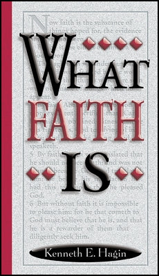 What Faith Is Paperback Faith Library Publications
