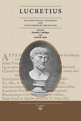 Lucretius: His Continuing Influence and Contemporary Relevance Paperback RIT Cary Graphic Arts Press