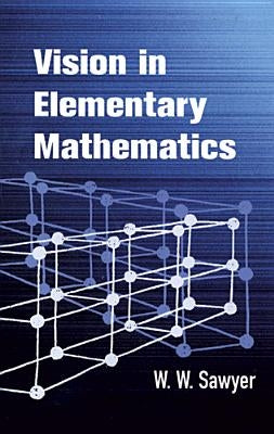 Vision in Elementary Mathematics Paperback Dover Publications