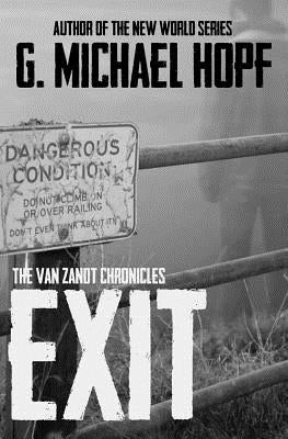 Exit: The Van Zandt Chronicles Paperback Createspace Independent Publishing Platform