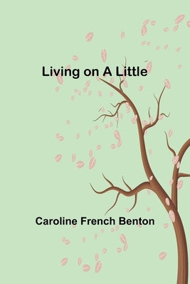 Living on a Little Paperback Alpha Edition