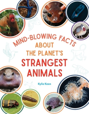 Mind-Blowing Facts about the Planet's Strangest Animals Paperback Page Street Publishing