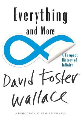 Paperback copy of "Everything and More: A Compact History of Infinity" by W. W. Norton & Company showing the book cover.