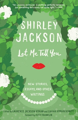 Let Me Tell You: New Stories, Essays, and Other Writings Paperback Random House Trade