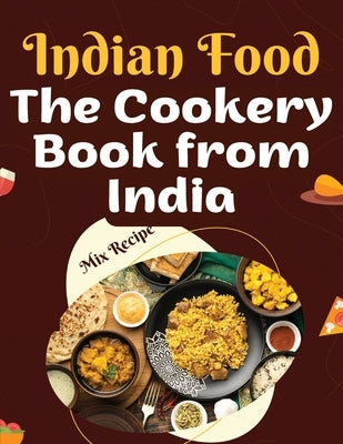 The Cookery Book from India: Recipes from The Heart of India Paperback Global Book Company