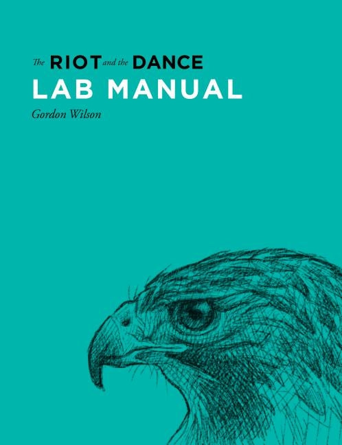 Lab Manual for The Riot and the Dance Paperback Canon Press