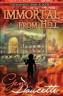 Immortal From Hell Paperback Eugene Doucette