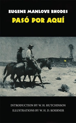 Pasó Por Aquí, Volume 50 Paperback University of Oklahoma Press