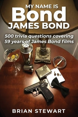 My Name is Bond, James Bond Paperback Independently Published