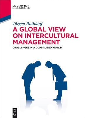 A Global View on Intercultural Management by Rothlauf, Jürgen