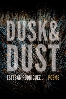 Dusk & Dust by Rodríguez, Esteban