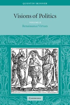 Visions of Politics v2 Paperback Cambridge University Press