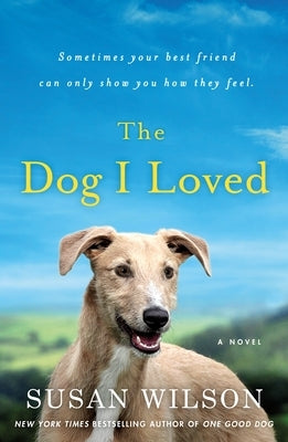 The Dog I Loved Paperback St. Martin's Griffin