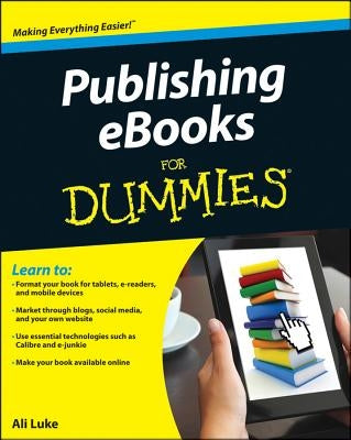 Publishing E-Books for Dummies Paperback For Dummies