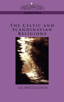 The Celtic and Scandinavian Religions Paperback Cosimo Classics