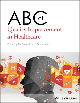 ABC of Quality Improvement in Healthcare Paperback Wiley-Blackwell