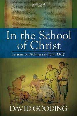 In the School of Christ Paperback Myrtlefield House