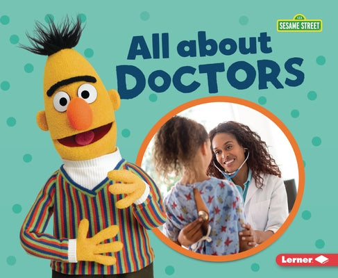 All about Doctors Paperback Lerner Publications (Tm)