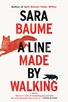 A Line Made by Walking Paperback Mariner Books
