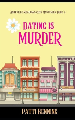 Dating Is Murder Paperback Createspace Independent Publishing Platform