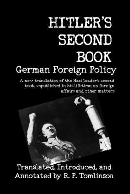 Hitler's Second Book: German Foreign Policy Paperback Scrawny Goat Books
