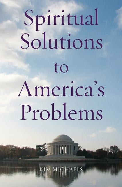 Spiritual Solutions to America's Problems Paperback More to Life Publishing