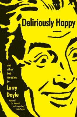 Deliriously Happy Paperback HarperCollins Publishers