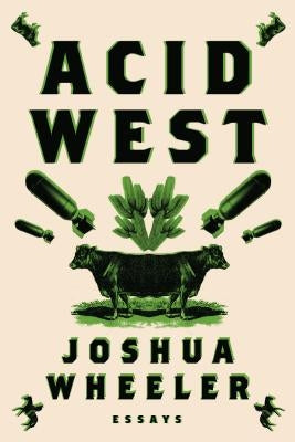 Acid West: Essays Paperback MCD X Fsg Originals