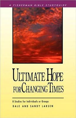 Ultimate Hope for Changing Times Paperback Shaw Books