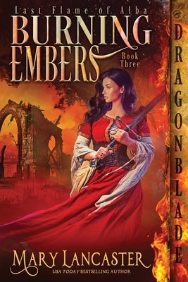 Burning Embers Paperback Dragonblade Publishing, Inc.