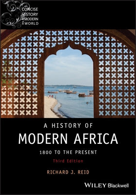 A History of Modern Africa: 1800 to the Present Paperback Wiley-Blackwell