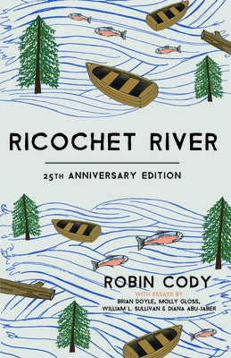 Ricochet River: 25th Anniversary Edition Paperback Ooligan Press