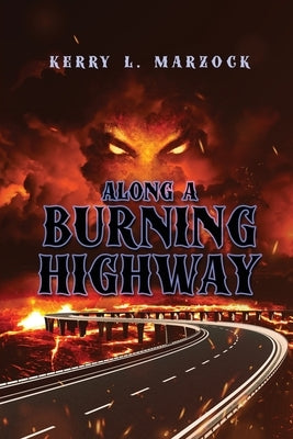 Along A Burning Highway Paperback Readersmagnet LLC