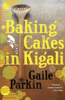 Baking Cakes in Kigali Paperback Bantam