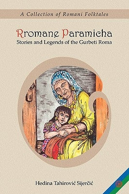 Rromane Paramicha (A Collection of Romani Folktales) Paperback Magoria Books