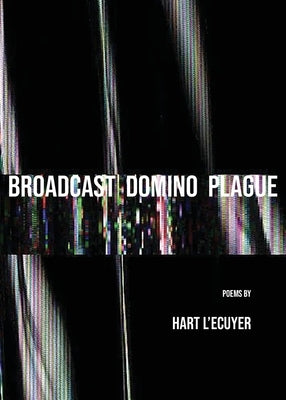 Broadcast Domino Plague Paperback Spartan Press