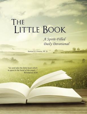 The Little Book, A Spirit-Filled Daily Devotional Paperback Narrow Way Ministries