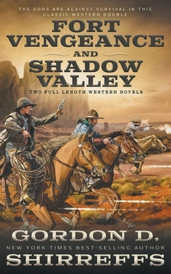 Fort Vengeance and Shadow Valley: Two Full Length Western Novels Paperback Wolfpack Publishing