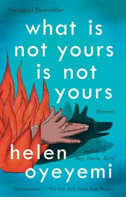 What Is Not Yours Is Not Yours Paperback Riverhead Books