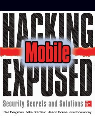 Paperback of Hacking Exposed Mobile book by McGraw-Hill Companies showing the front cover with title and design elements.