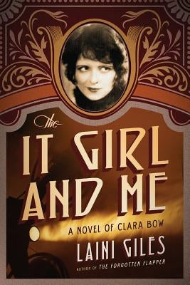 The It Girl and Me: A Novel of Clara Bow Paperback Sepia Stories Publishing