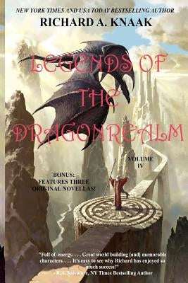 Legends of the Dragonrealm, Vol. IV Paperback Richard a Knaak
