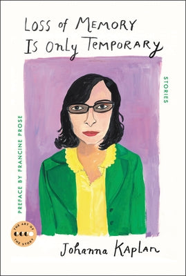 Loss of Memory Is Only Temporary: Stories Paperback Ecco Press