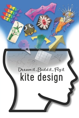Paperback book titled "Dream it, Build it, Fly it" by Independently Published, featuring a colorful kite design on the cover.