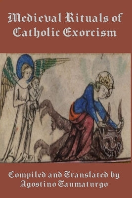 Paperback of Medieval Rituals of Catholic Exorcism, featuring aged pages and detailed illustrations related to exorcism rites.