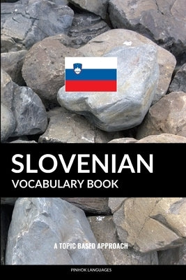 Paperback Slovenian vocabulary book titled "A Topic Based Approach" by Independently Published, showing colorful cover with Slovenian phrases.