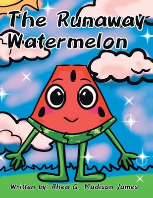 Paperback of The Runaway Watermelon by iUniverse featuring a colorful watermelon-themed cover design.