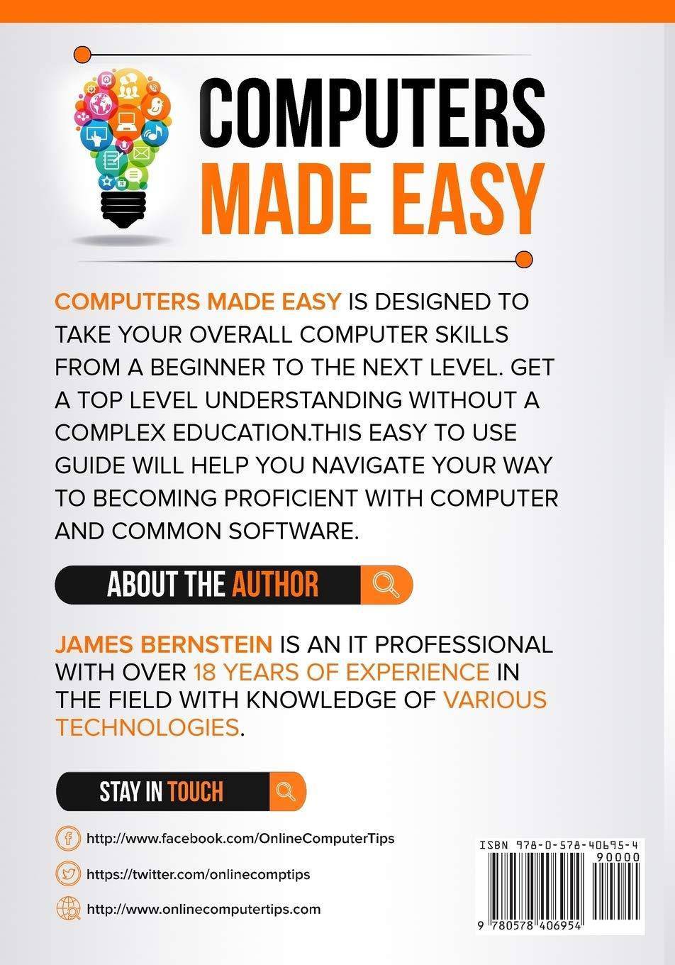 Computers Made Easy: From Dummy To Geek Computers | Hardware | Personal Computers - PCs James, Bernstein